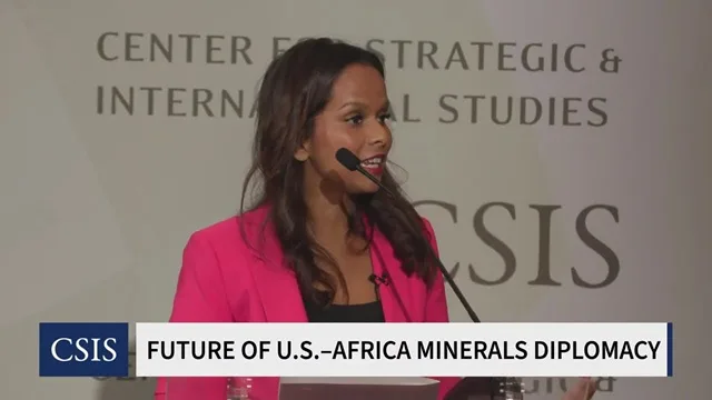 CSIS High-Level Forum as Harbinger for New Era in US-Africa Minerals Partnership